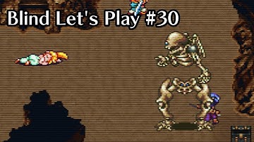 Chrono Trigger #30 - Blind Let