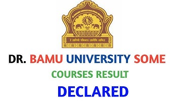 Dr. BAMU UNIVERSITY WINTER SEMESTER 2019 RESULT DECLARED