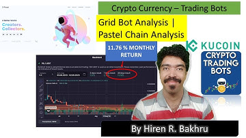 #122 | Pastel | Crypto Bots | Spot Grid | Kucoin & Bits Gap
