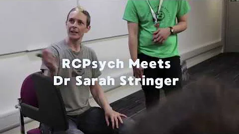 CHOOSE PSYCHIATRY | RCPsych Meets: Dr Sarah Stringer