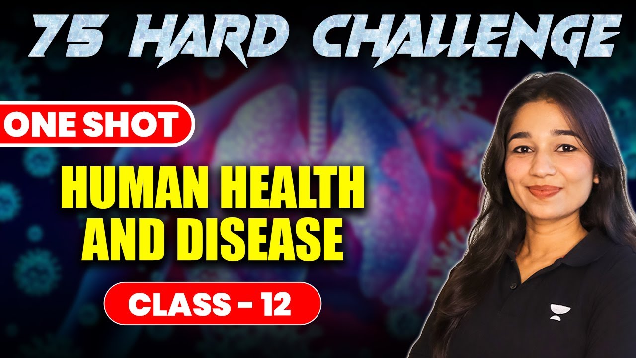 Human Health and Disease Class 12 One Shot | NEW NTA Syllabus | NEET ...