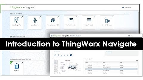 Easy Access to PLM information with ThingWorx Navigate - Introduction & Overview (Part 1 of 3)