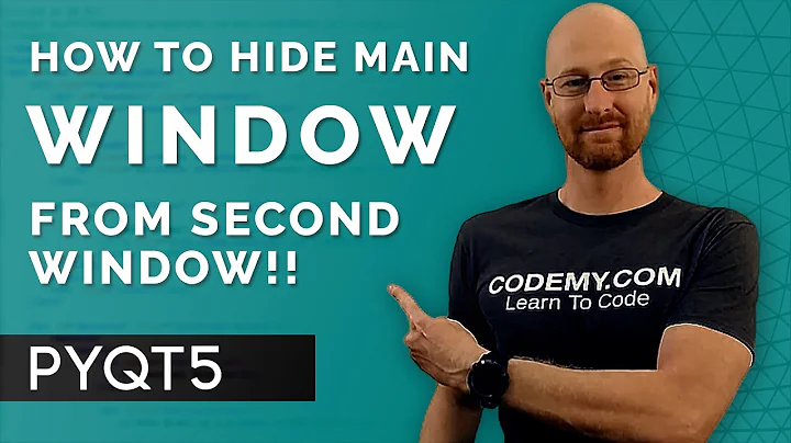 Hide First Window From Second Window - PyQt5 GUI Thursdays #26