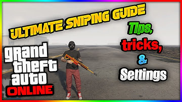 How To Improve At Sniping In GTA Online! (Easy To Learn Tips & Tricks)