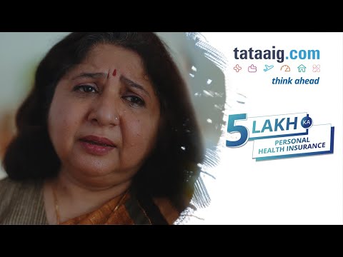 Tata AIG General Insurance Presents - 5 Lakh Ka Personal Health Insurance