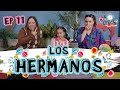 LOS HERMANOS - LA HORA DEL LUNCH (EP11)