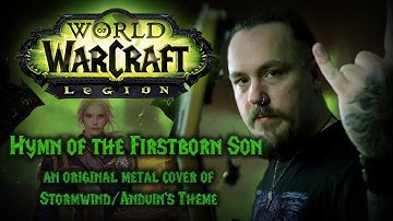 World of Warcraft - Hymn of the Firstborn Son (Original Metal Cover of Stormwind/Anduin