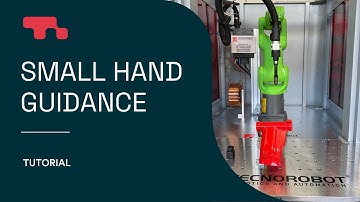 SMALL HAND GUIDANCE TUTORIAL - TECNOROBOT