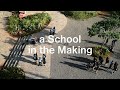 A school in the making