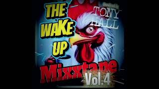Bob Marley x TONY HALL x MGF Ghotti x The Wake Up Mixxtape Vol 4 