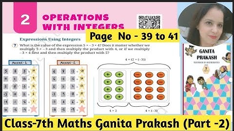 Class 7 Maths Ganita Prakash Part 2 | Chapter 2 Operations with Integers | Page 39 to 41 | Solutions