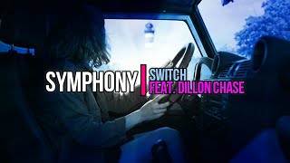 Symphony by Switch (feat. Dillon Chase) with Lyrics - Proverbs 3:5-9