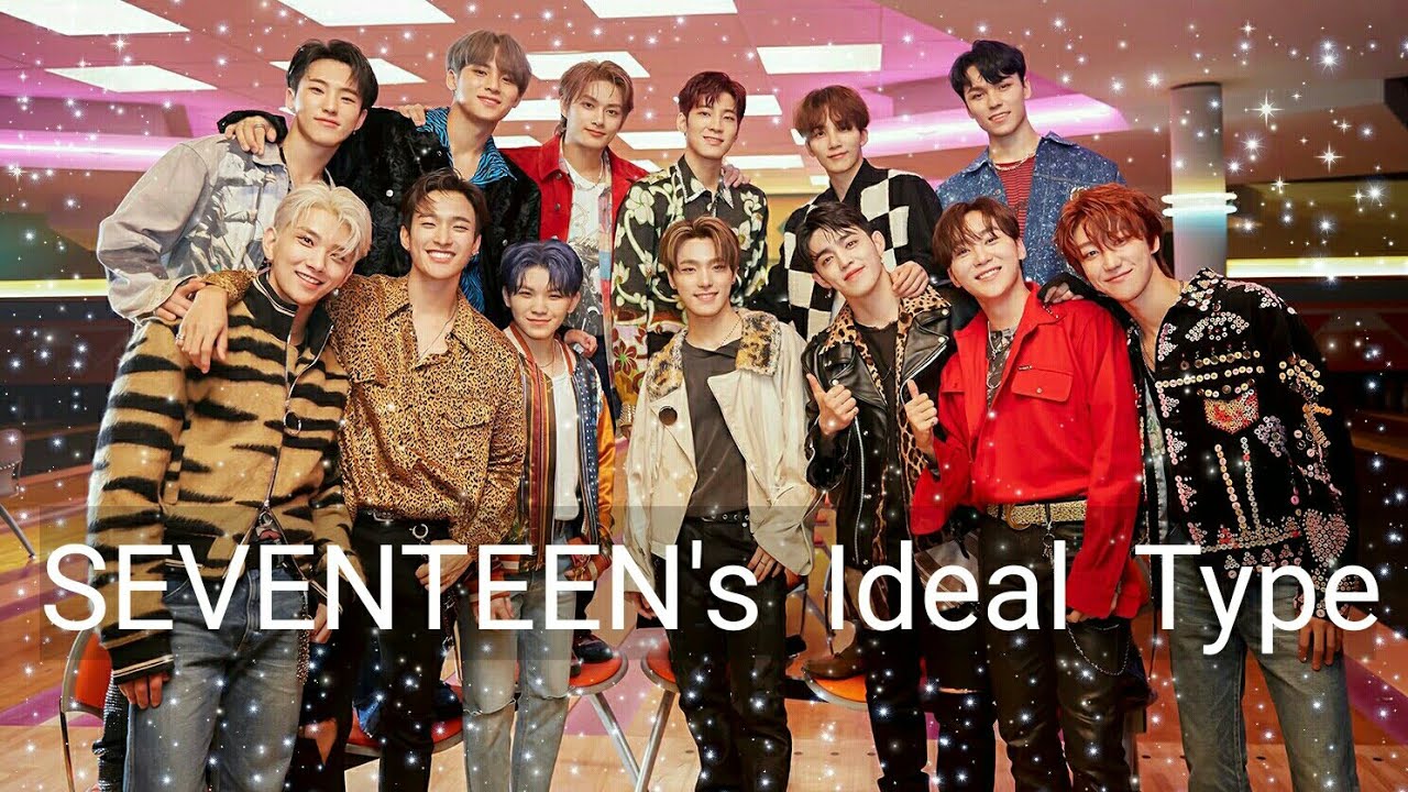 SEVENTEEN'S IDEAL TYPE YouTube