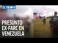 Video probaría presencia de disidencias de las Farc en Venezuela con su aval