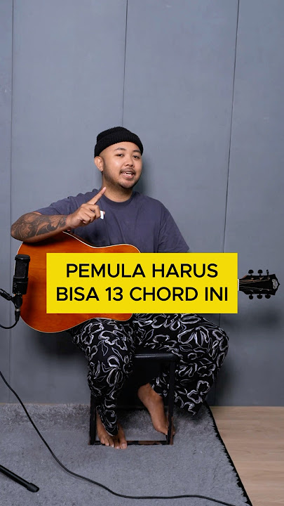 13 Chord Gitar Wajib Untuk Pemula