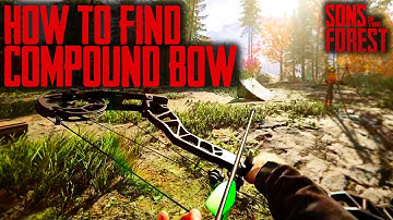 How to get Compound Bow - Sons of the Forest Guide