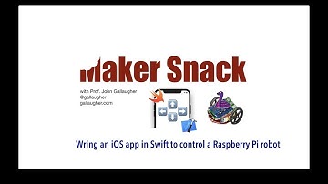 [OLDER- SEE DESC FOR NEWER VERS] MakerSnack   Build a Swift iOS app to control a Raspberry Pi robot