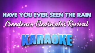 Video thumbnail of "Creedence Clearwater Revival - Have You Ever Seen The Rain (Karaoke & Lyrics)"