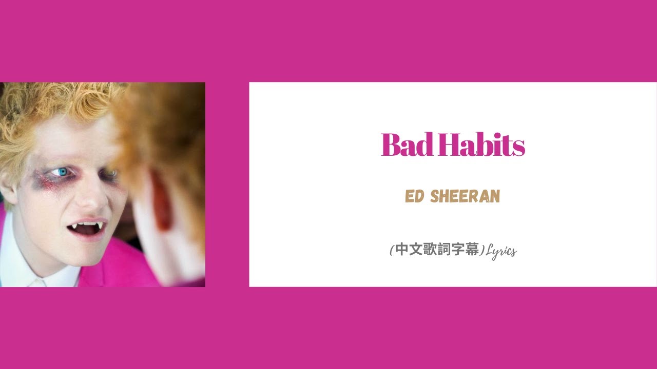 Ed sheeran bad habits текст. Ed sheeran bad habits. ed sheeran bad habits lyrics. ed sheeran bad habits перевод. ed sheeran bad habits на пианино.