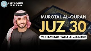 Heart Touching Recitation Of Juz 30 Juz Amma By Muhammad Taha Al Junayd Calming Stress Relief
