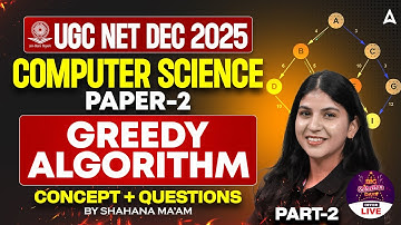 UGC NET Computer Science | Greedy Algorithms By Shahna Ma