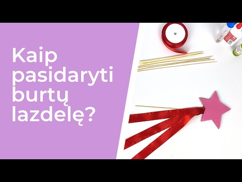 Kaip Pasidaryti Burtų Lazdelę? | Linksmas užsiėmimas Vaikams