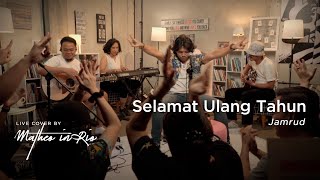 Selamat Ulang Tahun - Jamrud (Live Cover by Matheo in Rio)