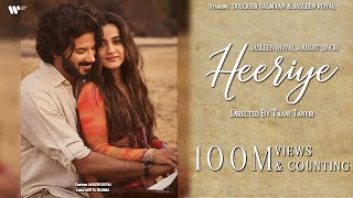 Video thumbnail of "Heeriye  Heeriye Official Video Jasleen Royal ft Arijit Singh || Dulquer Salmaan."