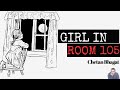 Girl In Room 105 | Novel By Chetan Bhagat | Summary Analysis | Learn lit Note
