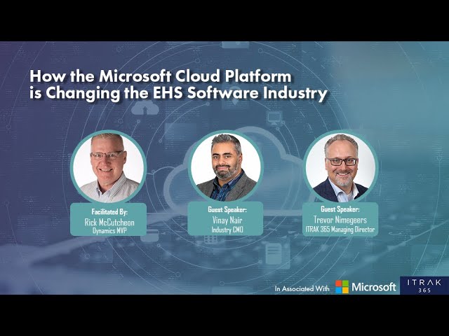 How the Microsoft Cloud Platform is changing the EHS Software Industry