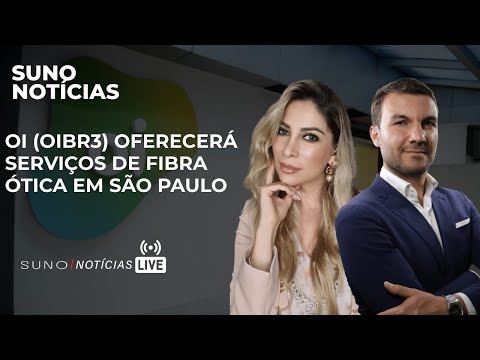 🔴Oi (OIBR3) oferecerá serviços de fibra ótica, Vale (VALE3) projeta um semestre melhor