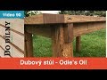 Dubový stůl - Odie’s Oil