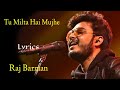 Tu milta hai mujhe lyrics  raj barman  rashid k anjaan s  new song