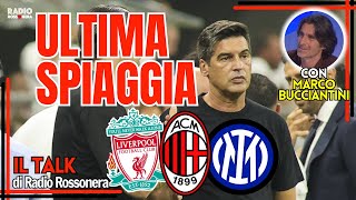 MILAN-LIVERPOOL-INTER: ULTIMA SPIAGGIA | Talk con Marco Bucciantini
