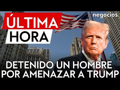 &Uacute;LTIMA HORA | Detienen a un hombre que amenazaba a Trump en EEUU: "Toda tu familia va a morir"