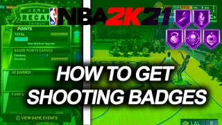 NBA 2K21 The quickest way to get shooting badges! Get all badges in a day