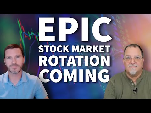 2 Epic Stock Market Rotations Are Coming – 6 ETF’s to Watch