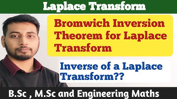 Bromwich Inversion Formula for Laplace Transform| Inverse Laplace Transform|