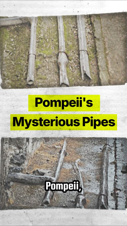 Mysterious Ancient Pipes Of Pompeii!!