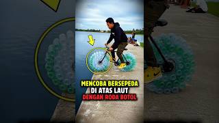 NEKAD MENCOBA BERSEPEDA DI ATAS LAUT!!