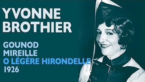 Yvonne Brothier - Gounod: MIREILLE, O legere hirondelle, 1926 High D