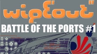 Battle of the Ports #1 (Wipeout) Battle of the Ports #1 (Wipeout)
