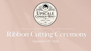 Ribbon Cutting - Upscale Consignmint