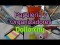 Papelería y organizadores de Dollarcity 🗒✍📝