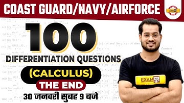 Coast Guard/Navy/Airforce 100 Differentiation Questions | Calculus The End By Vivek Rai Sir |Exampur
