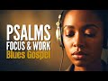 On Solid Ground — R&amp;B Blues Gospel Psalms for Focus, Work &amp; Quiet Faith