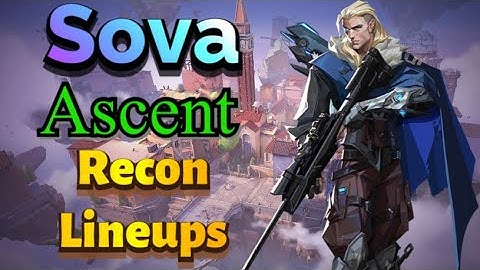 3 Sova Recon Lineups EVERY PLAYER needs to know… (Ascent)