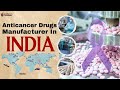 Anticancer Drugs manufacturer In India