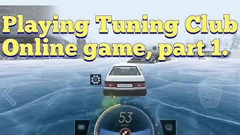 Mobile Gaming: Playing Tuning Club Online game, part 1.