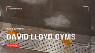 The Problem Even David Lloyd Cant Fix At Their Gyms